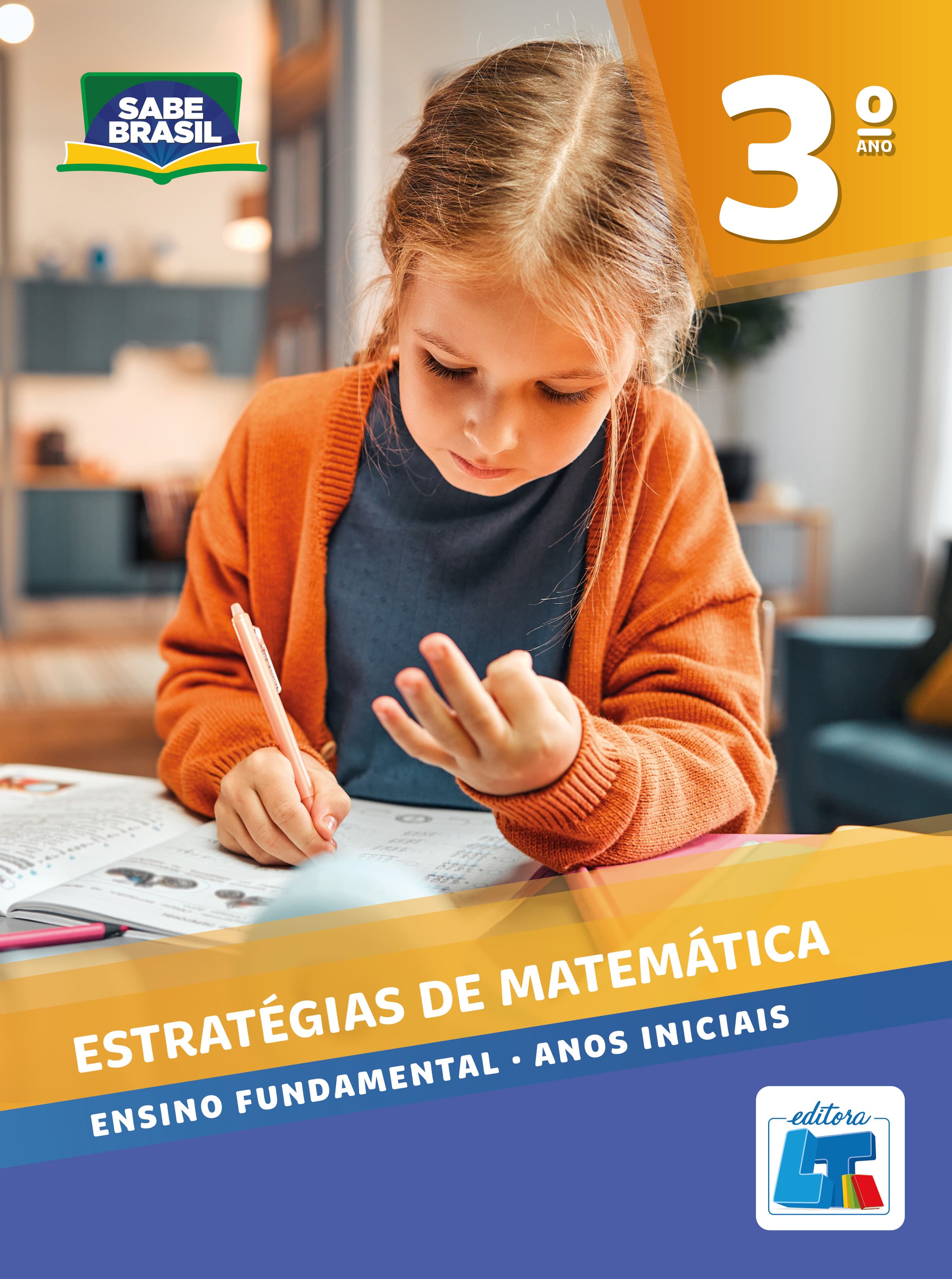 Capa do livro Estratégias de Matemática 3º ano, coleção Sabe Brasil, Editora LT.