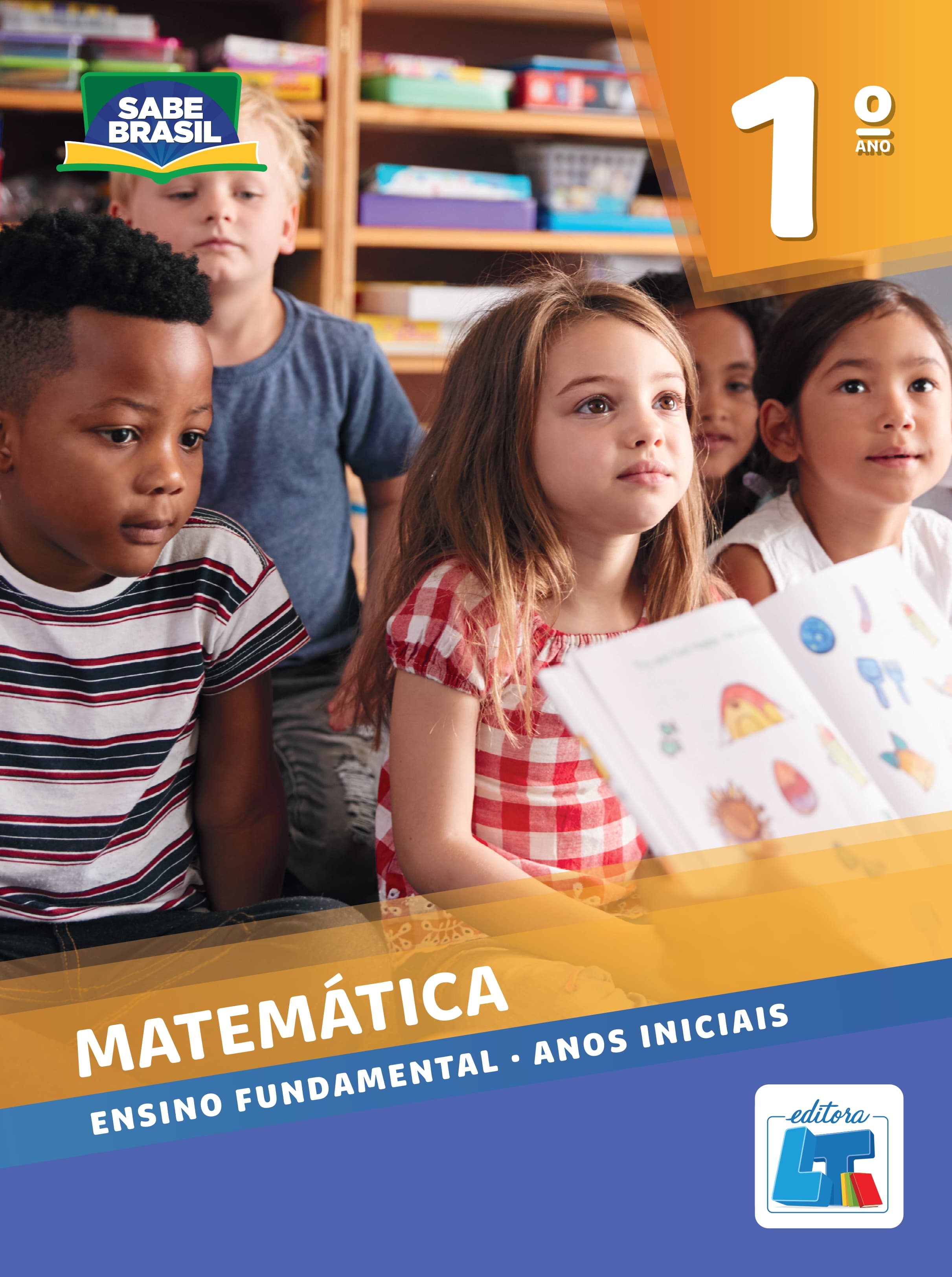 Capa do livro Matemática 1º ano, coleção Sabe Brasil, Editora LT.