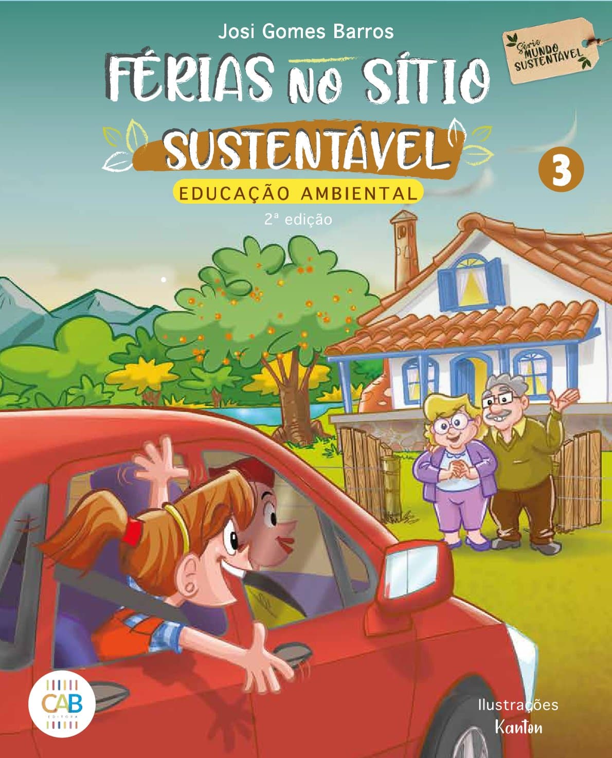 Livro Férias no Sítio Sustentável, volume 3, retratando uma menina acenando da janela de um carro vermelho para um casal de idosos em uma casa de campo.